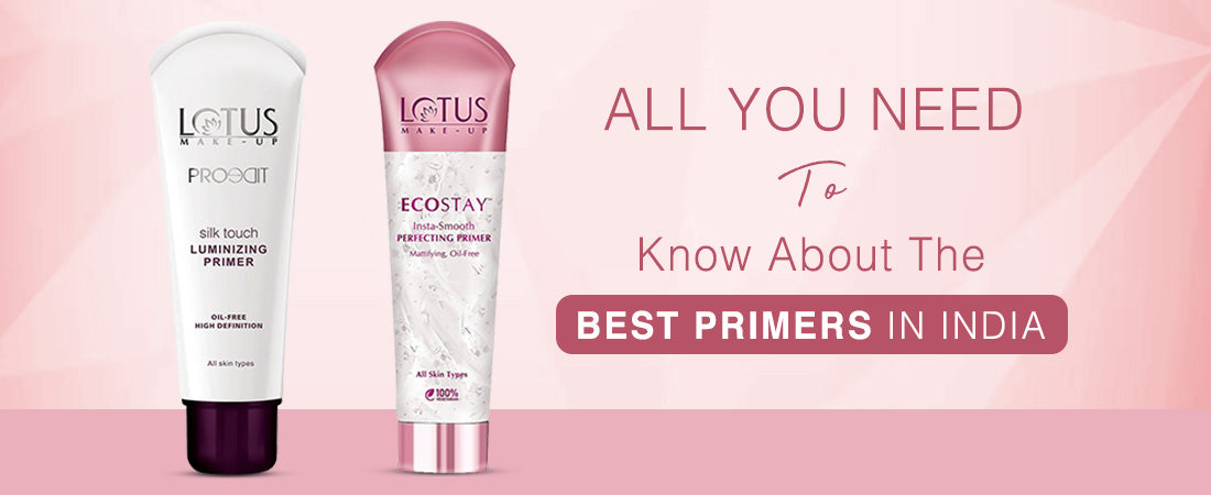 All You Need to Know About Best Primers in India