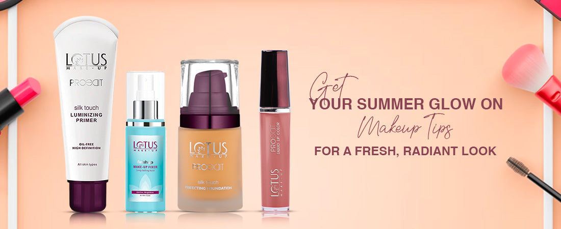 Get Your Summer Glow On: Makeup Tips for a Fresh, Radiant Look