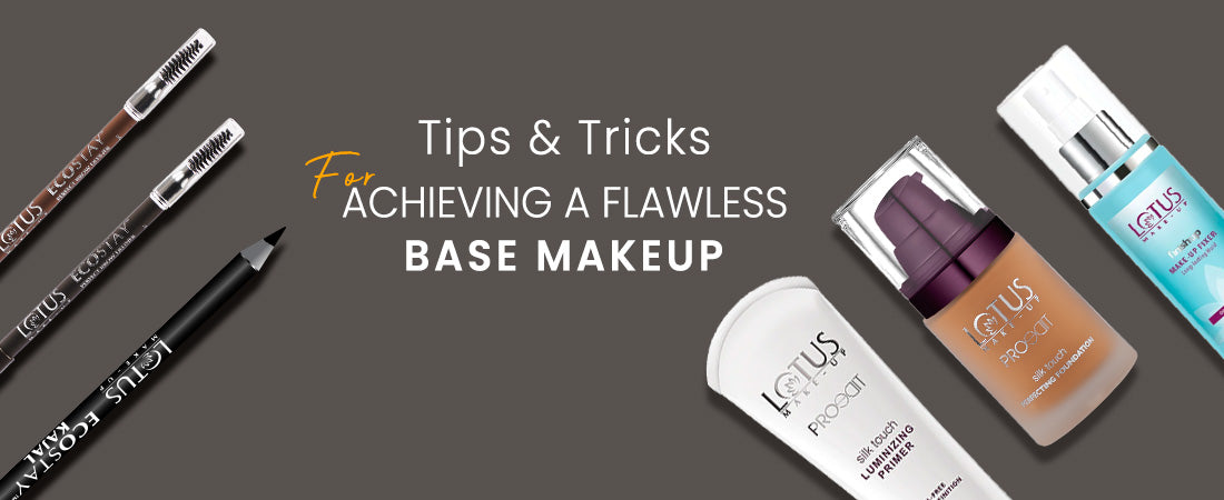 Tips and Tricks for Achieving a Flawless Base Makeup