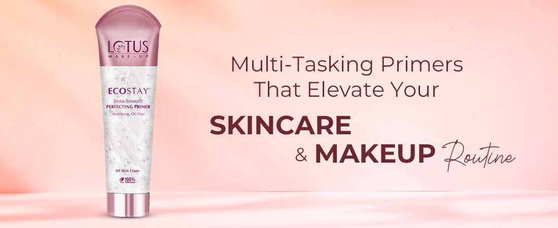 Multi-Tasking Primers That Elevate Your Skincare and Makeup Routine