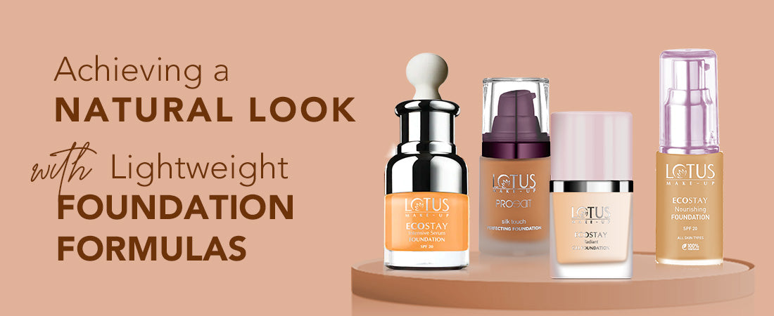 Achieving a Natural Look with Lightweight Foundation Formulas